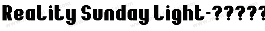 Reality Sunday light字体转换
